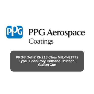 PPG® Deft® IS-213 Clear MIL-T-81772 Type I Spec Polyurethane Thinner - Gallon Can